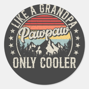 Sticker Rond Pawpaw comme un grand-père seul Glacière rétro