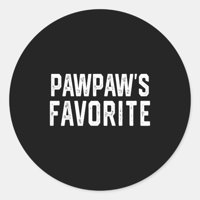 Sticker Rond Pawpaw’s Favorite Humor Fathers Day Grandparent Gr (Devant)