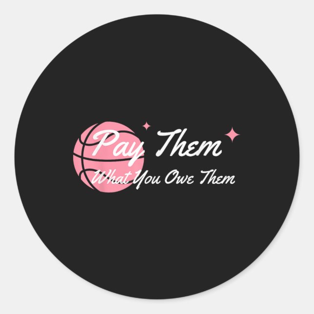 Sticker Rond Payez-leur ce que vous leur devez pour soutenir le (Devant)
