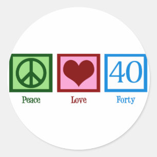 Sticker Rond Peace Love 40e anniversaire mignonne fête