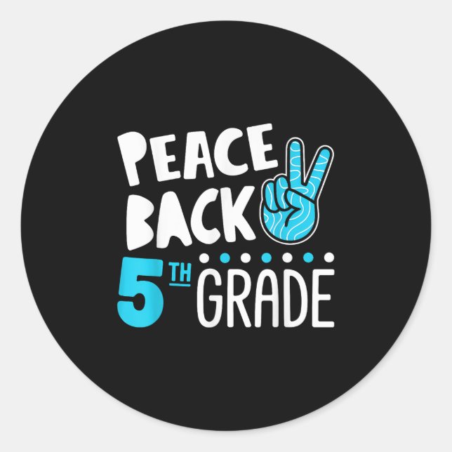 Sticker Rond Peace Love 5E Classe Squad Retour À L'École (Devant)