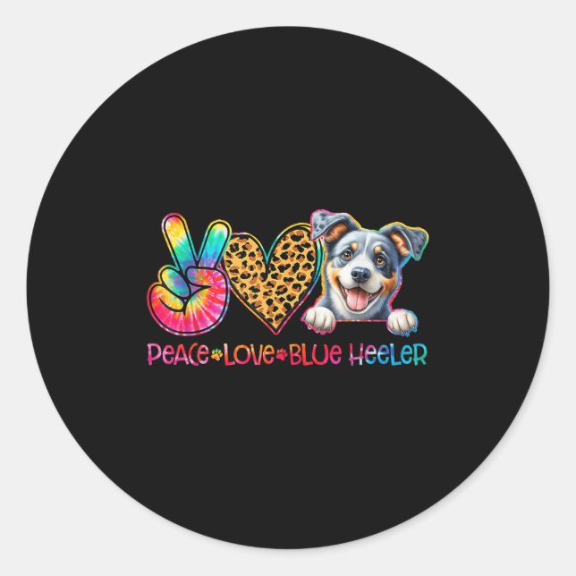 Sticker Rond Peace Love Blue Heeler Tie Dye Dog Lover  (Devant)