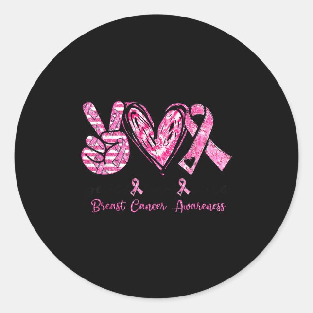 Sticker Rond Peace Love Breast Cancer Awareness Women Men Kids  (Devant)