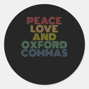 Sticker Rond Peace Love Et Oxford Commas