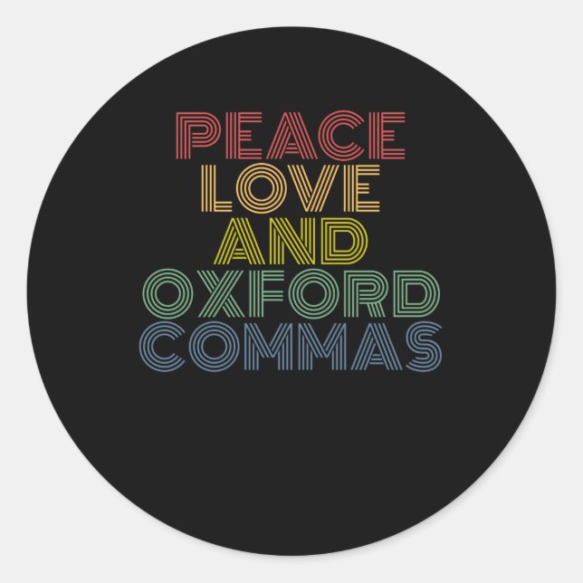 Sticker Rond Peace Love Et Oxford Commas drôle (Devant)