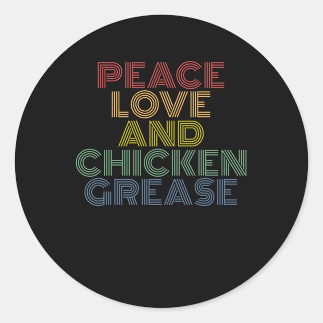 Sticker Rond Peace Love Et Poulet Grease drôle (Devant)