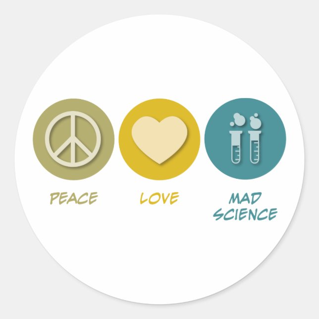 Sticker Rond Peace Love Mad Science (Devant)