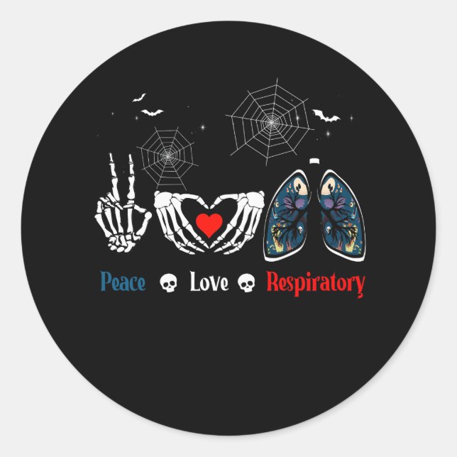 Sticker Rond Peace Love Respiratory Therapist Skeleton Funny Ha (Devant)