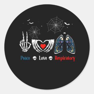 Sticker Rond Peace Love Respiratory Therapist Skeleton Funny Ha