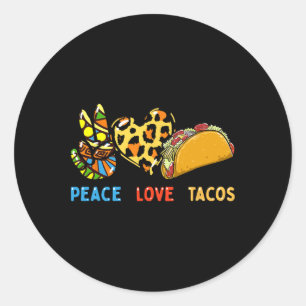 Sticker Rond Peace Love Tacos Cute Taco Mardi Cuisine Mexicaine