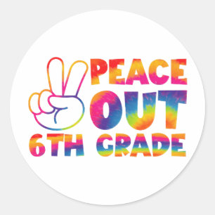 Sticker Rond Peace Out Teinture de 6e année teinture de Dernier