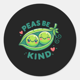 Sticker Rond Peas Be Kind - Drôle Pea Pun