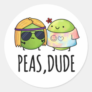 Sticker Rond Peas Dude Funny Hippie Pea Pun