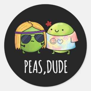 Sticker Rond Peas Dude Funny Hippie Pea Pun Dark BG