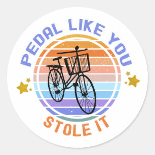 Sticker Rond Pédale Comme Vous L'Avez Volé Amateurs De Vélos
