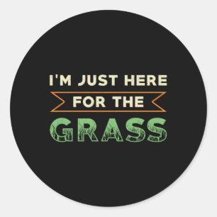 Sticker Rond Pelouse Mower Je suis juste ici pour le tondeuse d