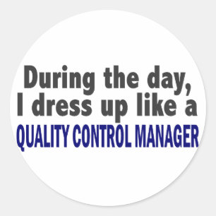 Sticker Rond Pendant Le Jour Quality Control Manager
