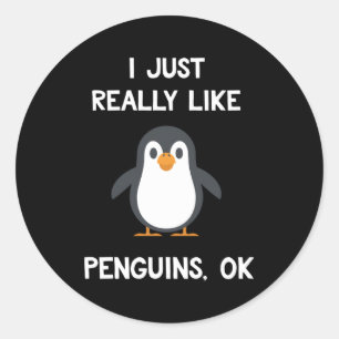 Sticker Rond Penguin J'Aime Vraiment Les Pingouins Ok