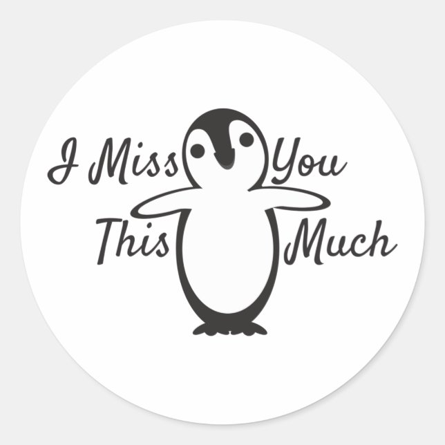 Sticker Rond Penguin te manque tellement (Devant)