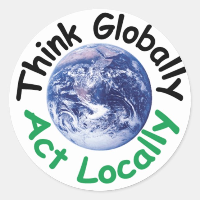 Sticker Rond Penser globalement agir localement (Devant)