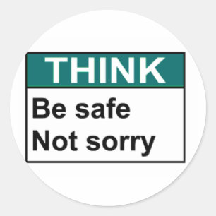 Sticker Rond PENSEZ soit non désolé sûr