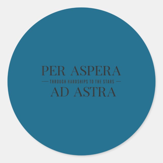 Sticker Rond Per Aspera Ad Astra Insrational Latin Quotes Motiv (Devant)