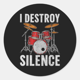 Sticker Rond Percussionniste de batterie Batteurs Je détruis le