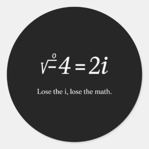 Sticker Rond Perds le i Perds les maths Drôle Nombre Imaginaire