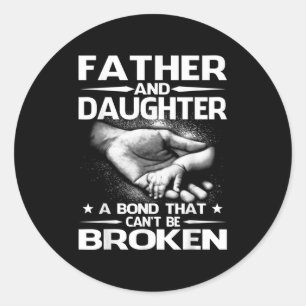 Sticker Rond Père et fille un lien qui ne peut pas être brisé