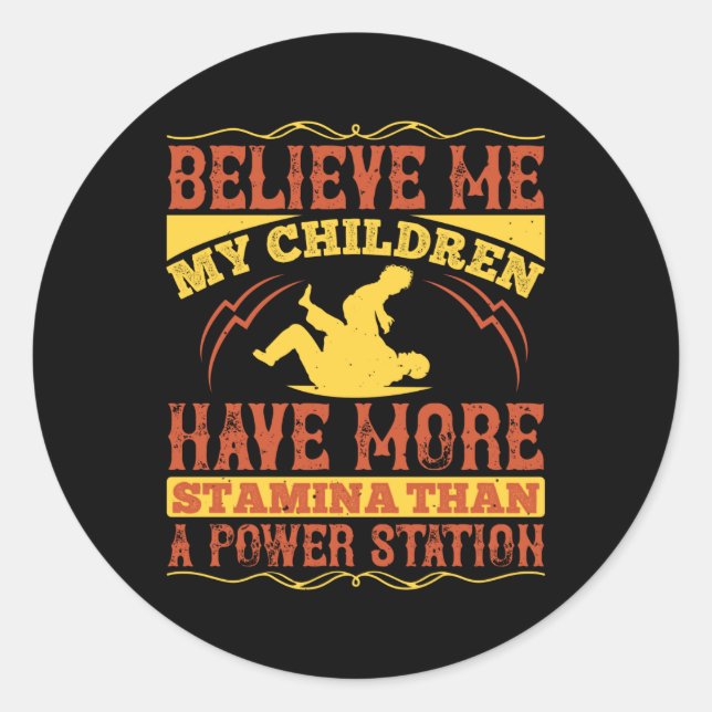 Sticker Rond Père - Mes enfants ont plus d'endurance (Devant)