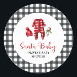 Sticker Rond Père Noël Baby Christmas Baby shower<br><div class="desc">baby shower à thème père Noël Baby Christmas avec vêtements bébé et plaid de buffle noir.</div>
