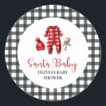 Sticker Rond Père Noël Baby Christmas Baby shower<br><div class="desc">baby shower à thème père Noël Baby Christmas avec vêtements bébé et plaid de buffle noir.</div>