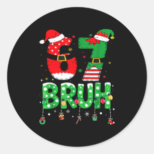 Sticker Rond Père Noël drôle elfe 67 Bruh Noël Meme Six Sept 6