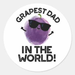 Sticker Rond Père Raisin Dans Le Monde Drôle Fruit Pun
