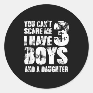 Sticker Rond Père, vous ne pouvez pas me tromper, j'ai 3 garçon