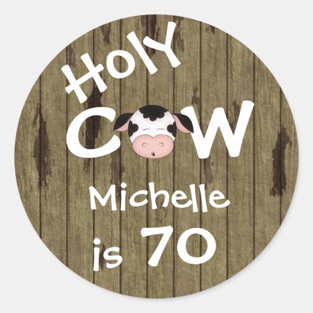 Sticker Rond Personalisé Funny Holy Cow 70th Birthday Humorisor (Devant)