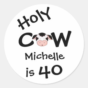 Sticker Rond Personalisé Saint Vache 40e Anniversaire Humoristi
