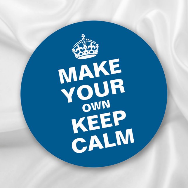 Sticker Rond Personnalisable Conserver le calme et continuer su (Créateur téléchargé)