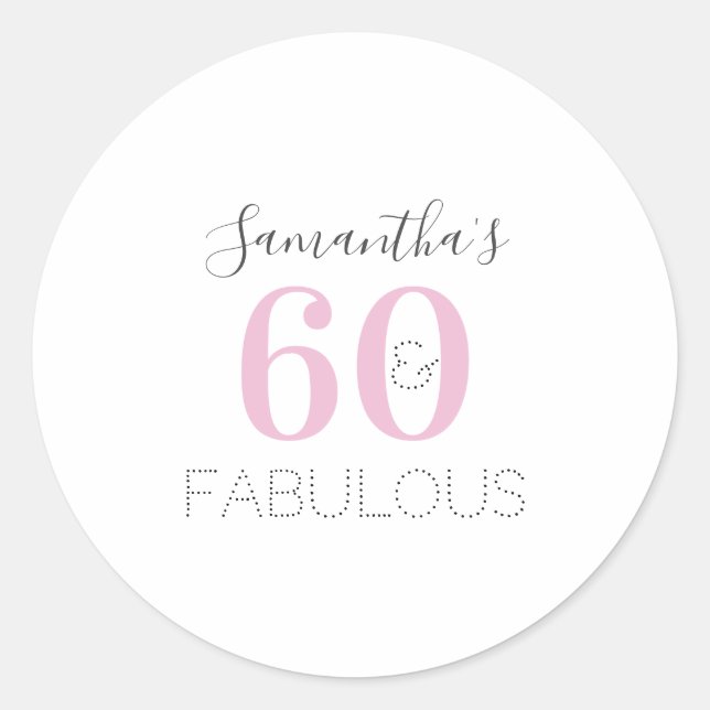 Sticker Rond Personnalisé 60 ans et fabuleux Anniversaire Rose  (Devant)