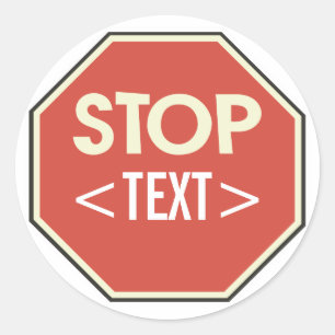 Sticker Rond Personnaliser la conception du panneau STOP, <TEXT