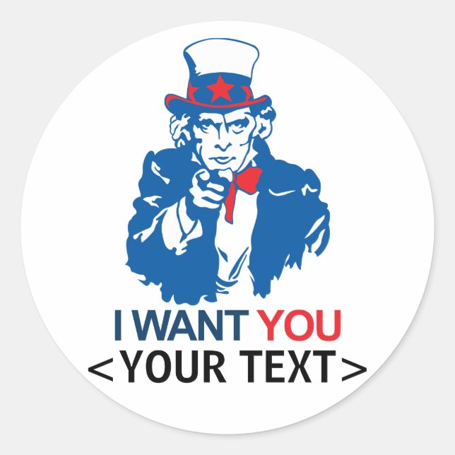 STICKER ROND PERSONNALISER ONCLE SAM VEUT VOUS, <YOUR TEXT> (Devant)