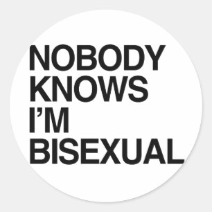 Sticker Rond PERSONNE NE SAIT QUE JE SUIS BISEXUAL -.png