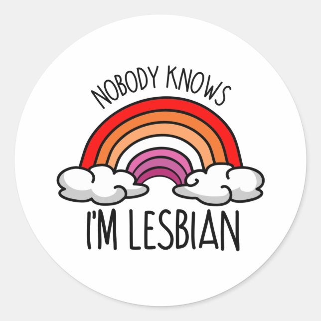 Sticker Rond Personne ne sait que je suis lesbienne (Devant)