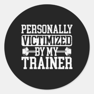 Sticker Rond Personnellement Victime De Mon Trainer Bodybuilder