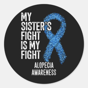 Sticker Rond Perte de cheveux Mon combat de soeur est mon comba