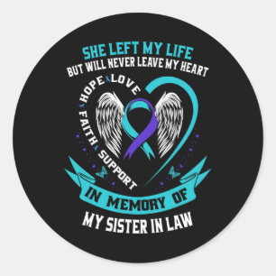 Sticker Rond Perte En Mémoire De Ma Soeur En Droit Suicide