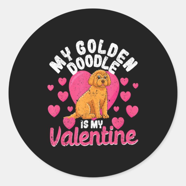Sticker Rond Pet Valentines Day Dog Lover My Goldendoodle Is My (Devant)