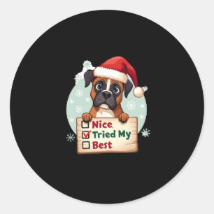 Sticker Rond Petit chien de boxer chien Noël Nice J'ai essayé m