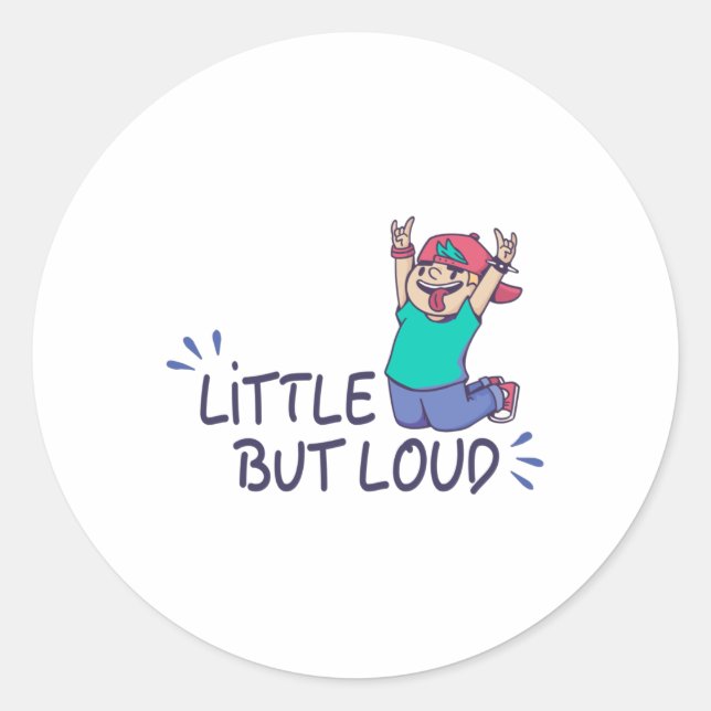 Sticker Rond Petit mais bruyant (Devant)