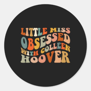 Sticker Rond Petite Miss Obsédée - Avec Colleen Hoover Bookish 